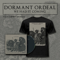 DORMANT ORDEAL - We Had It Coming CD + T-SHIRT (ZESTAW)