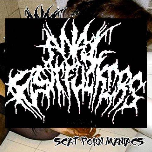 ANAL FISTFUCKERS Scat Porn Maniacs CD Selfmadegod Records 